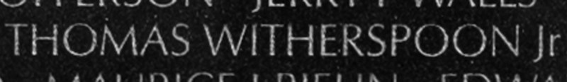 Staff Sergeant Thomas Witherspoon, Jr.'s name inscribed on The Wall.